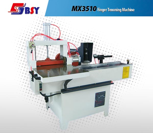 MX3510 Finger Tenoning Machine